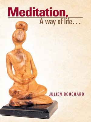 cover image of Meditation, A Way Of Life...
